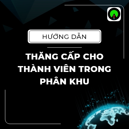 Hướng Dẫn Thăng Cấp Cho Thành Viên Trong Phân Khu - Máy Tính | QLDN